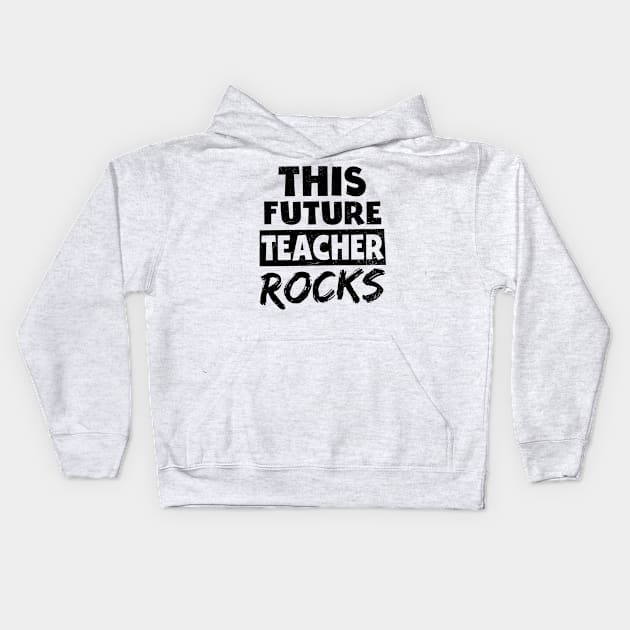 Future Teacher Shirt | This Teacher Rocks Gift Kids Hoodie by Gawkclothing